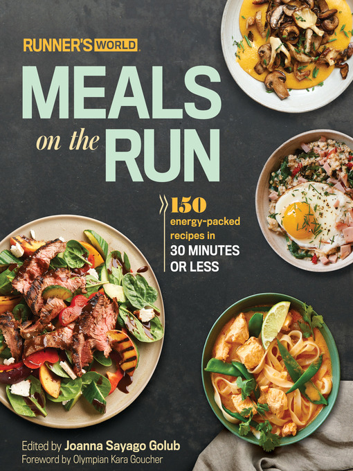 Title details for Runner's World Meals on the Run by Joanna Sayago Golub - Available